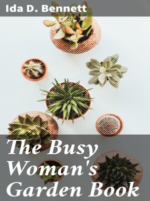 cover image of The Busy Woman's Garden Book
